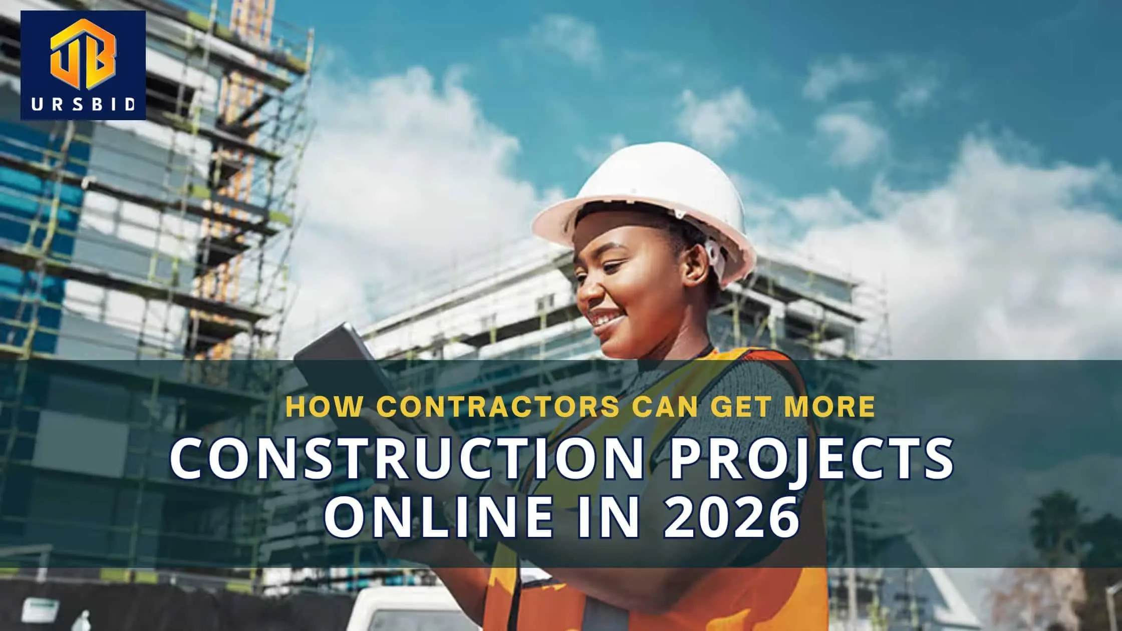 How Contractors Can Get More Construction Projects Online in 2026